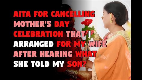 AITA for cancelling mother's day celebration that I arranged for .